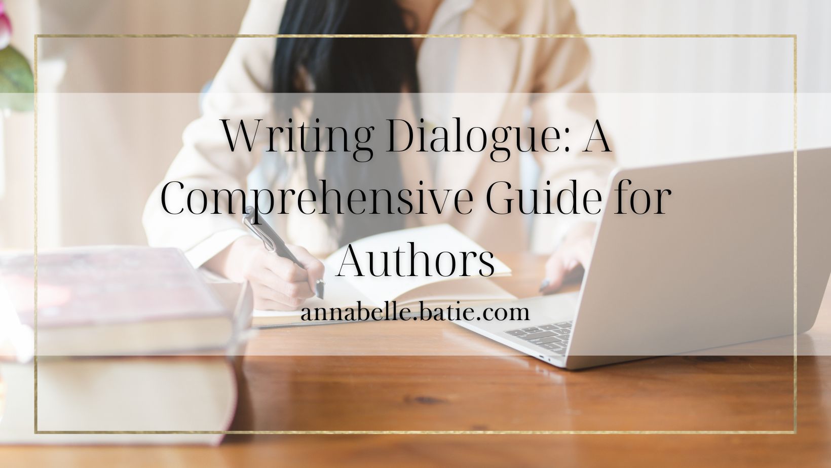 Writing Dialogue: A Comprehensive Guide for Authors